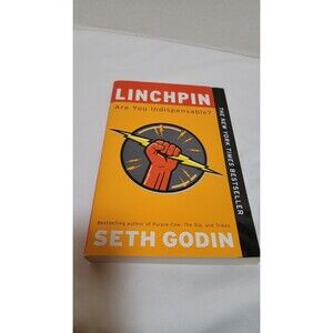 Linchpin: Are You Indispensable? By Godin Seth Paperback Like New 2011